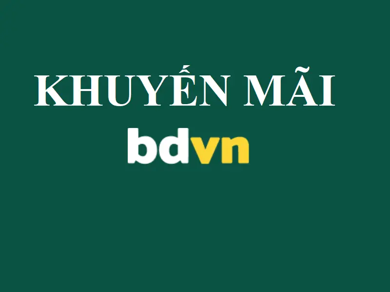 Khuyến mãi Bdvn - Tìm hiểu cách nhận khuyến mãi hấp dẫn từ nhà cái Bdvn 12 Khuyến mãi Bdvn - Tìm hiểu cách nhận khuyến mãi hấp dẫn từ nhà cái Bdvn